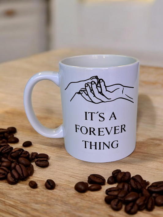 It's A Forever Thing - Pablo's Handmade Coffee Mug