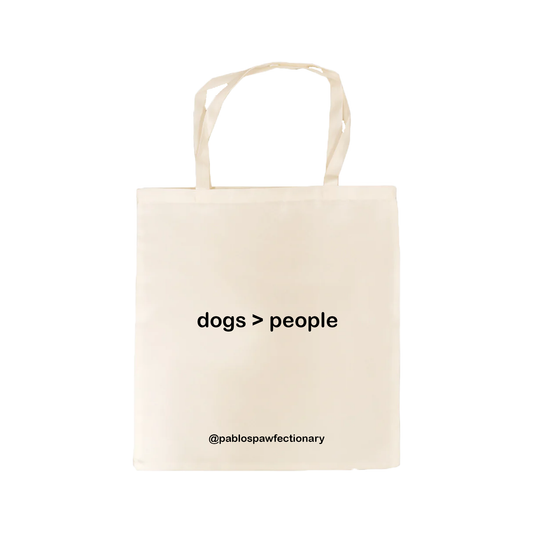 "Dogs > People" - Organic Cotton Tote Bag
